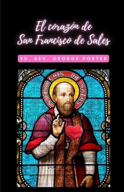 El corazón de San Francisco de Sales - Rev George Porter