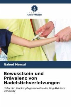 Bewusstsein und Prävalenz von Nadelstichverletzungen - Mersal, Nahed