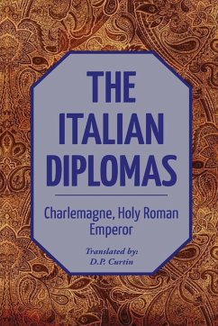 The Italian Diplomas - Charlemagne, Holy Roman Emperor
