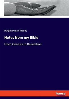 Notes from my Bible - Moody, Dwight Lyman