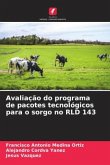 Avaliação do programa de pacotes tecnológicos para o sorgo no RLD 143