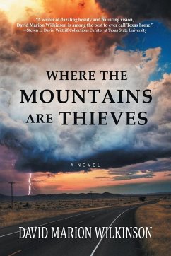 Where the Mountains Are Thieves - Wilkinson, David Marion