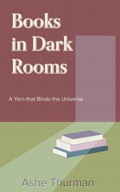 Books in Dark Rooms - Thurman, Ashe