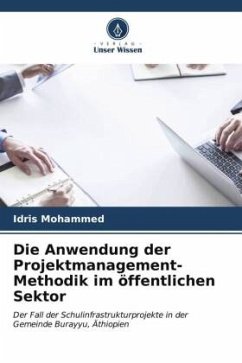 Die Anwendung der Projektmanagement-Methodik im öffentlichen Sektor - Mohammed, Idris