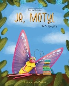Ja, Motyl - Quigley, K S Ja, Motyl - Quigley, K S