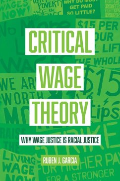 Critical Wage Theory (eBook, ePUB) - Garcia, Ruben J.