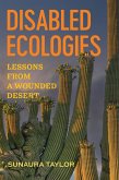 Disabled Ecologies (eBook, ePUB)