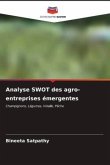 Analyse SWOT des agro-entreprises émergentes Analyse SWOT des agro-entreprises émergentes