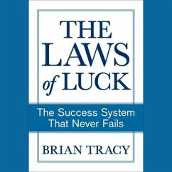 The Laws of Luck: The Success System That Never Fails - Tracy, Brian
