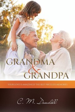 GRANDMA & GRANDPA - Dowdell, C. M.