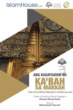 Ang Kasaysayan ng Ka'bah sa Makkah - The History of Ka'bah - Mohammad Taha Ali