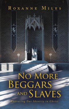 No More Beggars and Slaves