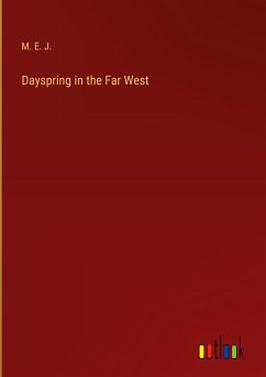 Dayspring in the Far West