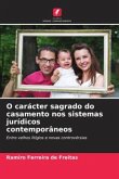 O carácter sagrado do casamento nos sistemas jurídicos contemporâneos