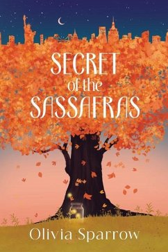 Secret Of The Sassafras - Sparrow, Olivia