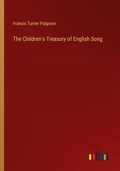 The Children's Treasury of English Song - Palgrave, Francis Turner