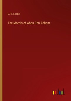The Morals of Abou Ben Adhem