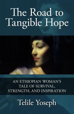 The Road to Tangible Hope - Yoseph, Telile