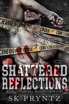 Shattered Reflections - Pryntz, S K