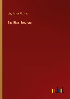 The Rival Brothers - Fleming, May Agnes