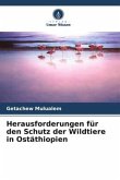 Herausforderungen für den Schutz der Wildtiere in Ostäthiopien