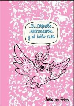 El pequeño astronauta y el búho rosa