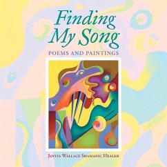 Finding My Song - Wallace Shamanic Healer, Jovita