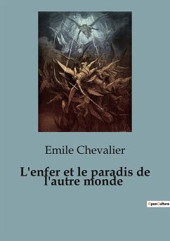 L'enfer et le paradis de l'autre monde - Chevalier, Emile
