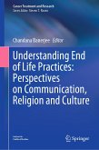 Understanding End of Life Practices: Perspectives on Communication, Religion and Culture (eBook, PDF)