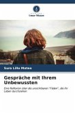 Gespräche mit Ihrem Unbewussten