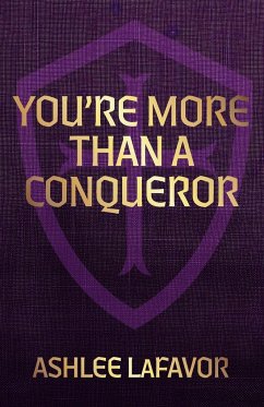 You're More than a Conqueror - Lafavor, Ashlee
