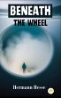 Beneath the Wheel - Bild 1