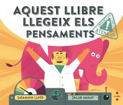 Aquest llibre llegeix els pensaments - Font I Ferré, Núria; Lloyd, Susannah