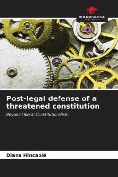 Post-legal defense of a threatened constitution - Hincapié, Diana