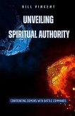 Unveiling Spiritual Authority (eBook, ePUB)