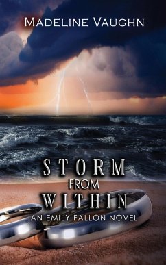 Storm From Within An Emily Fallon Novel - Vaughn, Madeline