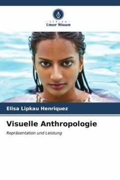 Visuelle Anthropologie - Lipkau Henríquez, Elisa