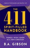 The 411 Spirit-Filled Handbook