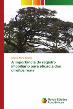 A importância do registro imobiliário para eficácia dos direitos reais - da Silva, Antônia Maria