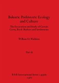 Balearic Prehistoric Ecology and Culture, Part iii