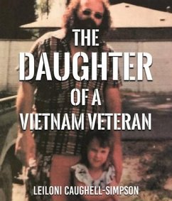 Daughter of a Vietnam Veteran (eBook, ePUB) - Caughell-Simpson, Leiloni