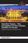 Harmful Topics - The perception of the Catalan conflict in France