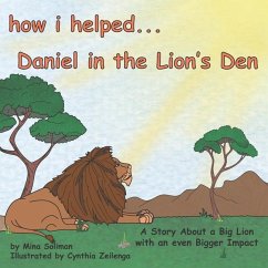 How I Helped...Daniel in the Lion's Den - Soliman, Mina