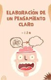 Elaboración de un pensamiento claro (eBook, ePUB) Elaboración de un pensamiento claro (eBook, ePUB)