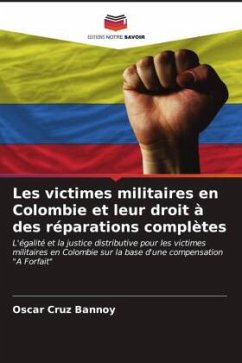 Les victimes militaires en Colombie et leur droit à des réparations complètes - Cruz Bannoy, Oscar