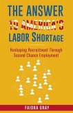The Answer to America's Labor Shortage (eBook, ePUB)