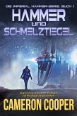 Hammer und Schmelztiegel (eBook, ePUB)