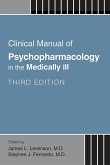 Clinical Manual of Psychopharmacology in the Medically Ill (eBook, ePUB)