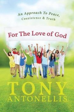 For the Love of God (eBook, ePUB) - Antonellis, Anthony