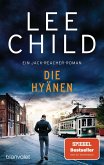 Die Hyänen / Jack Reacher Bd.24 (Mängelexemplar)